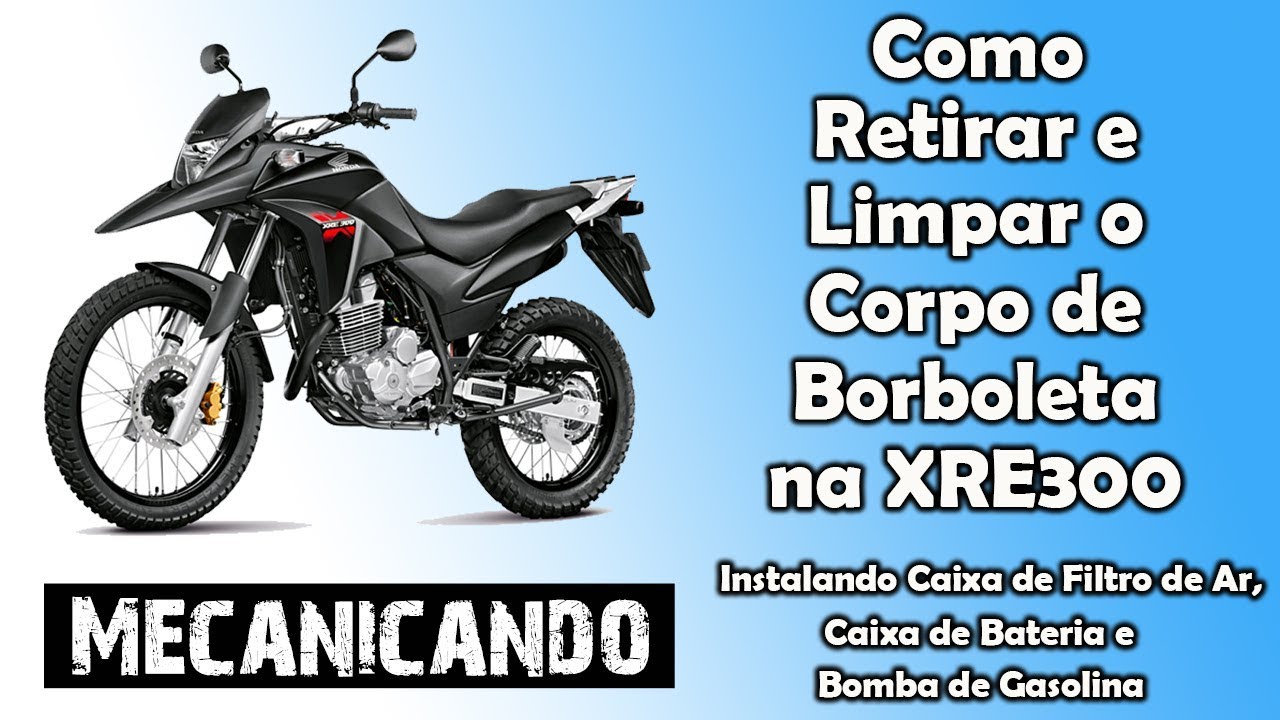 Como retirar e limpar o corpo de borboleta da XRE300