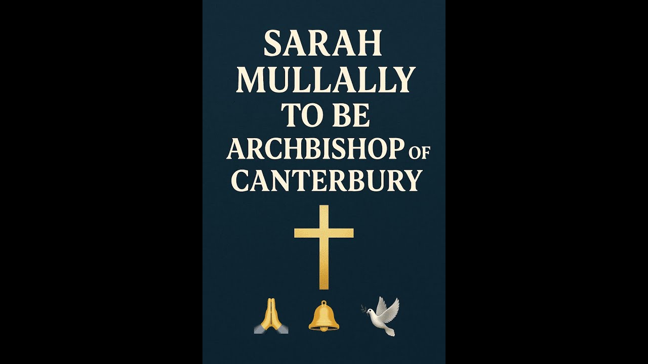 Dame Sarah Mullally Named First Female Archbishop of Canterbury 🙏⛪