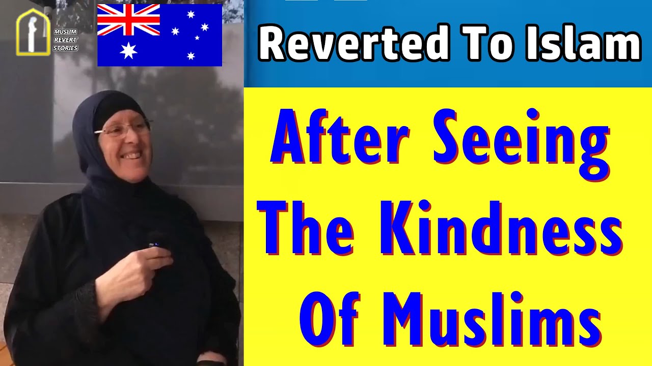 Reverted to Islam After Seeing -The Kindness Of Muslims