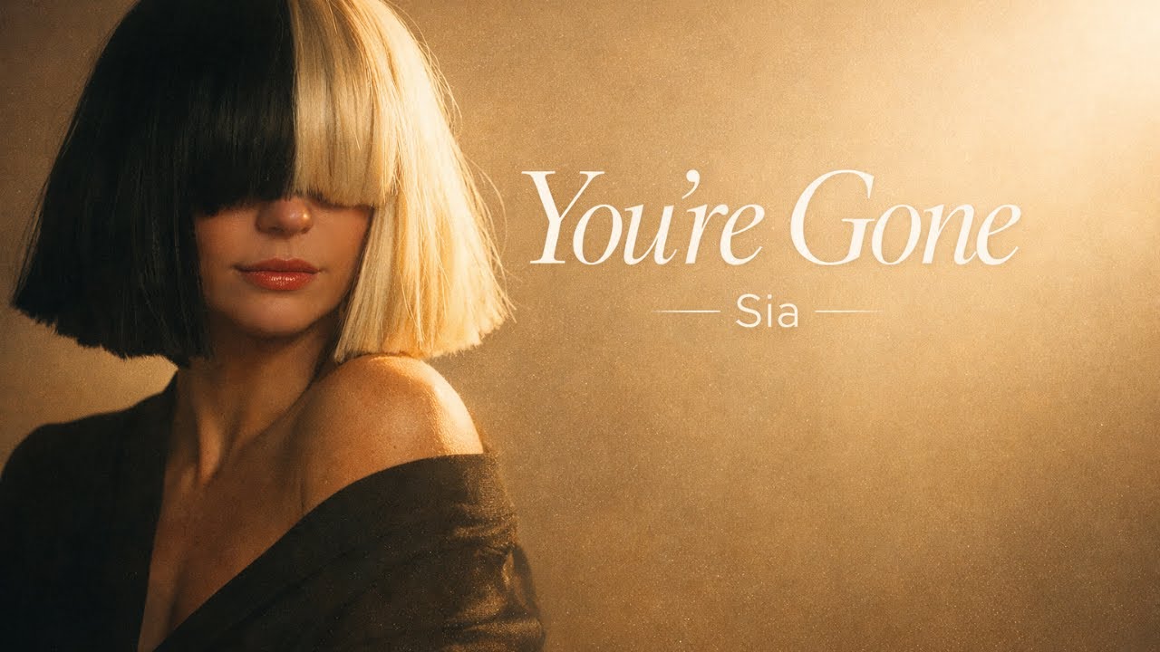 You’re Gone – Sia | 2026 Lyrics Video | Emotional Pop Ballad | Fan Made