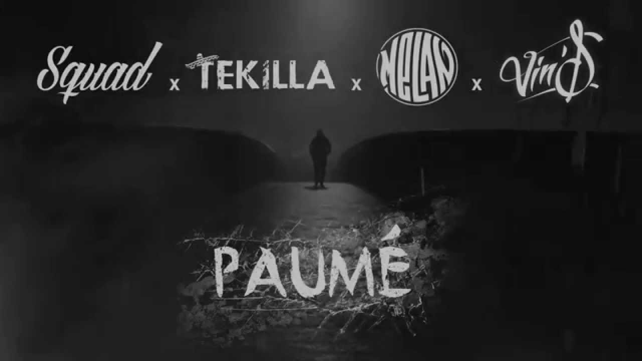 Squad - Paumé (feat Tekilla, Melan & Vin's)