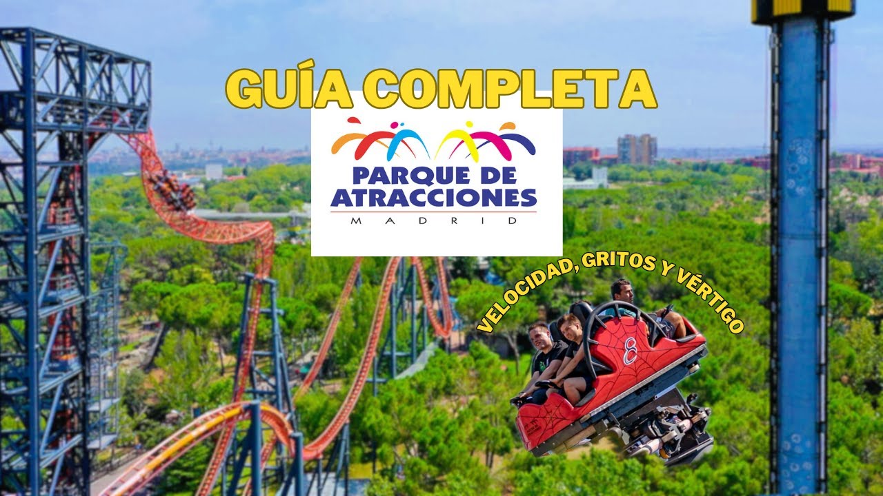 ¡La Guía Que Necesitas Antes de Visitar el Parque de Atracciones de Madrid 🎢! INFO + CONSEJOS