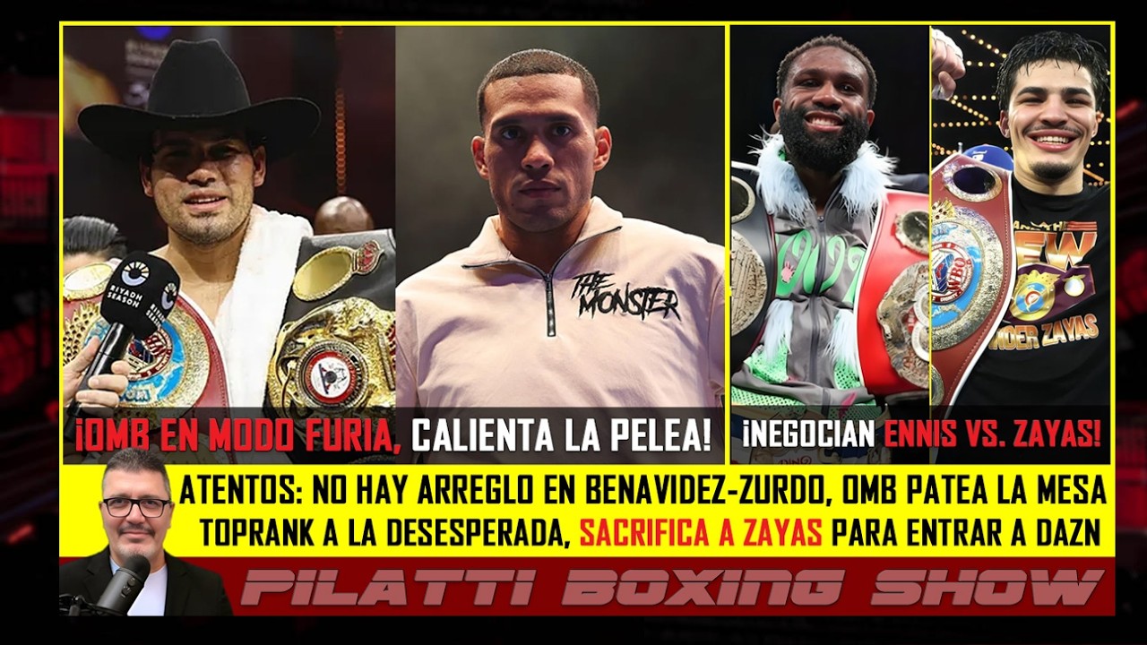 OMB dispuesta a patear la mesa de Zurdo vs. Benavidez y Ennis-Zayas será el salvavidas de TopRank