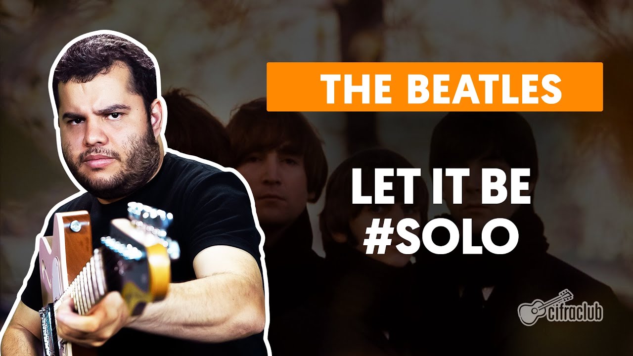 LET IT BE - The Beatles | Como fazer solo de guitarra