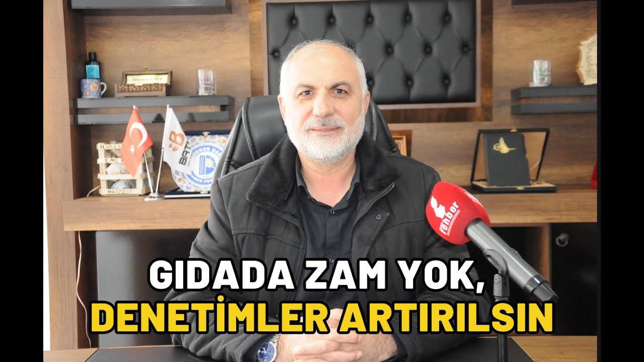 Gıdada Zam Yok, Denetimler Artırılsın