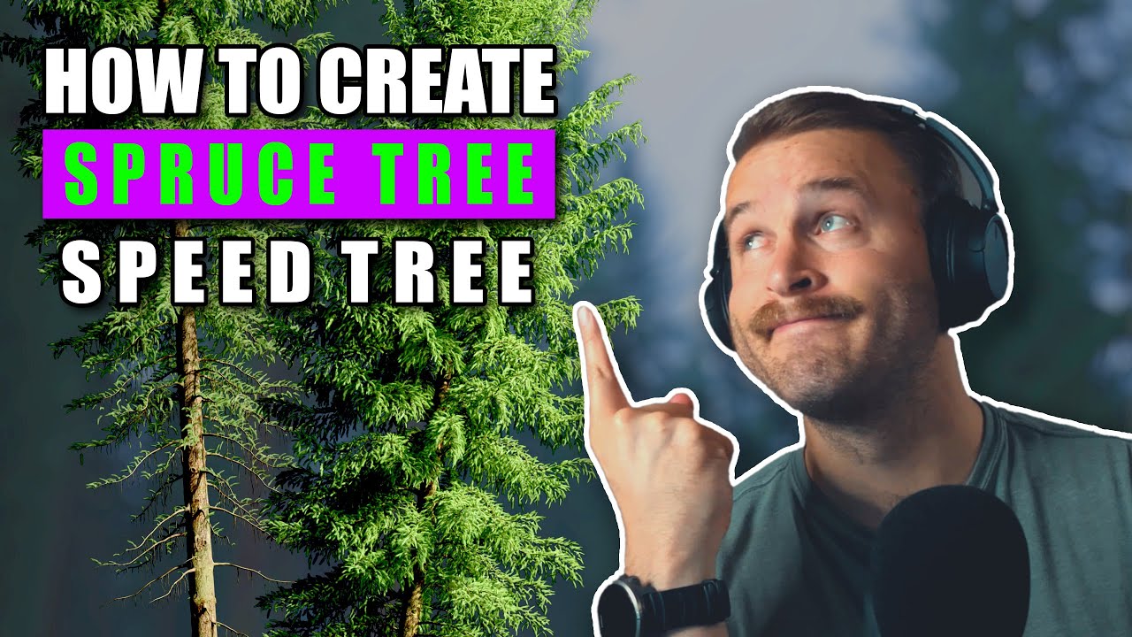 Speedtree Tutorial - How to Create a Spruce Tree