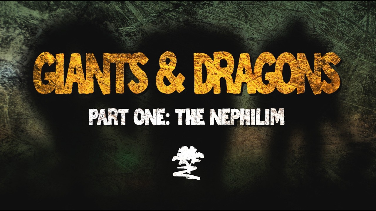 Giants & Dragons | Part 1: The Nephilim