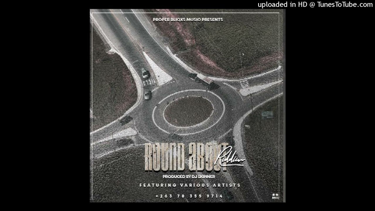 ROUND ABOUT RIDDIM MIXTAPE BY SELEKTAH QUANBOI TEAM REAL LIFE ENT +263771972907