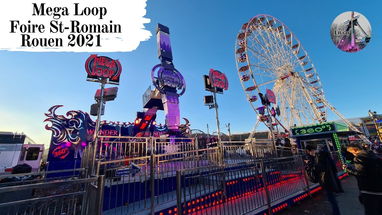 Mega Loop - Foire de Saint-Romain ~ Rouen 2021 Offride/Onride