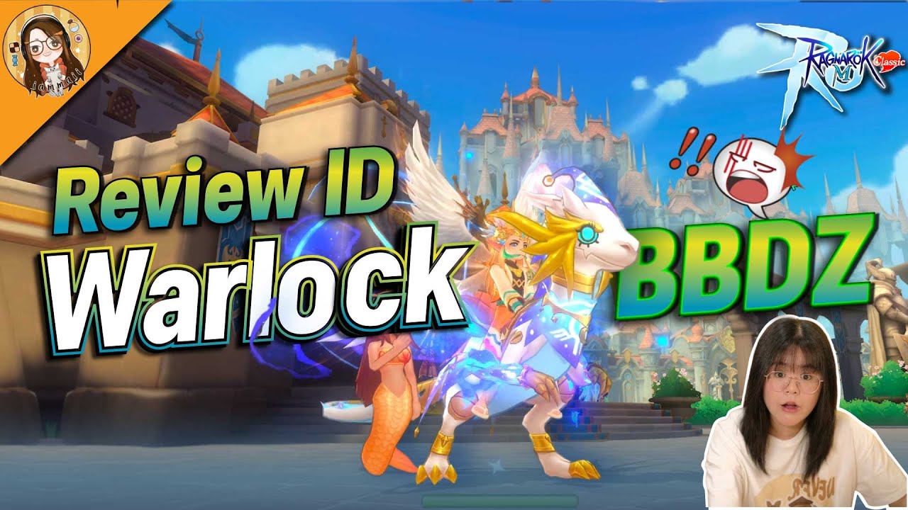 Ragnarok M: Classic | รีวิว ID ต่าน Warlock BBDZ