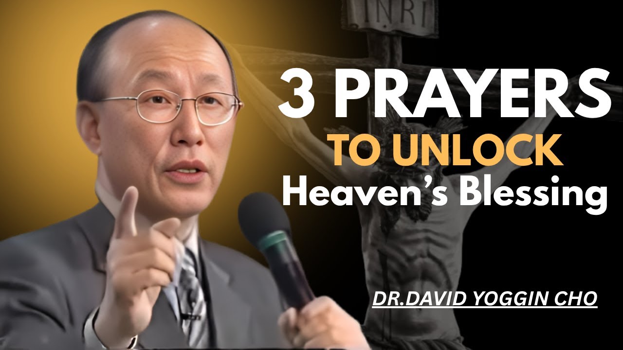 Say These 3 Prayers to Unblock Your Finances and Receive God&rsquo;s Overflow | Dr. David Yonggi Cho
