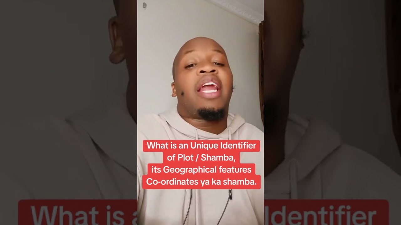 What is Unique Identifier of Plot/ Shamba it's Geographical Features Co-ordinates ya Ka Shamba