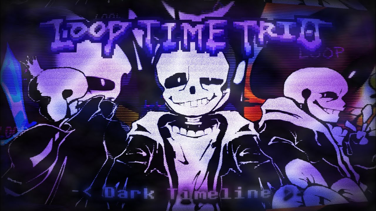 [Official reset]Loop Time Trio Phase 1 Dark Timeline V2