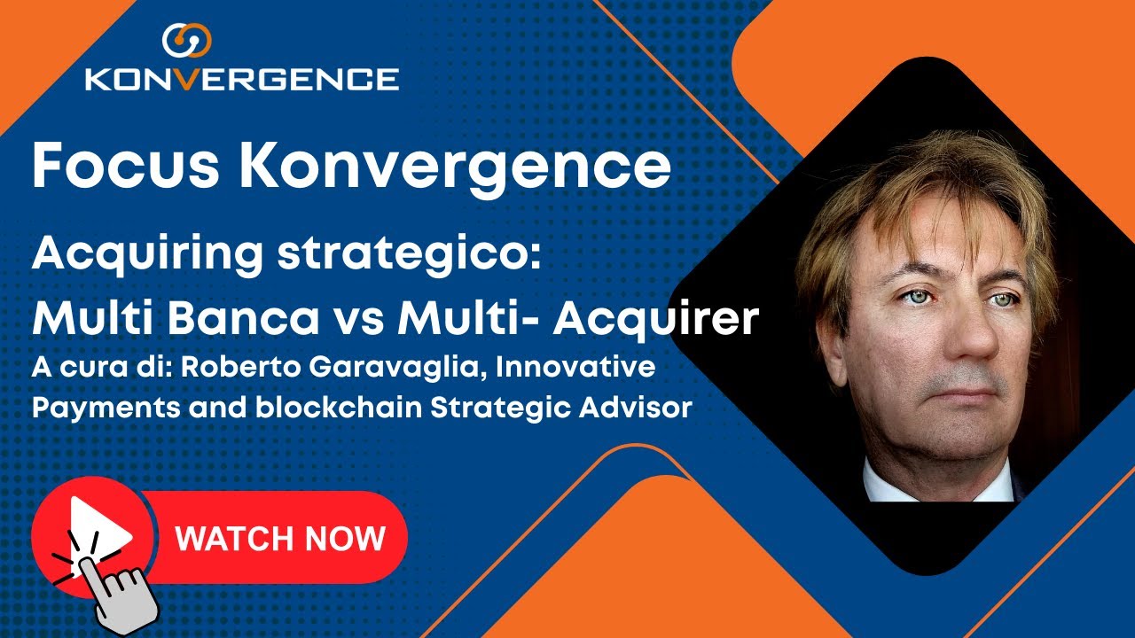 Argomento N.1: Acquiring strategico: Multi-Banca vs Multi-Acquirer