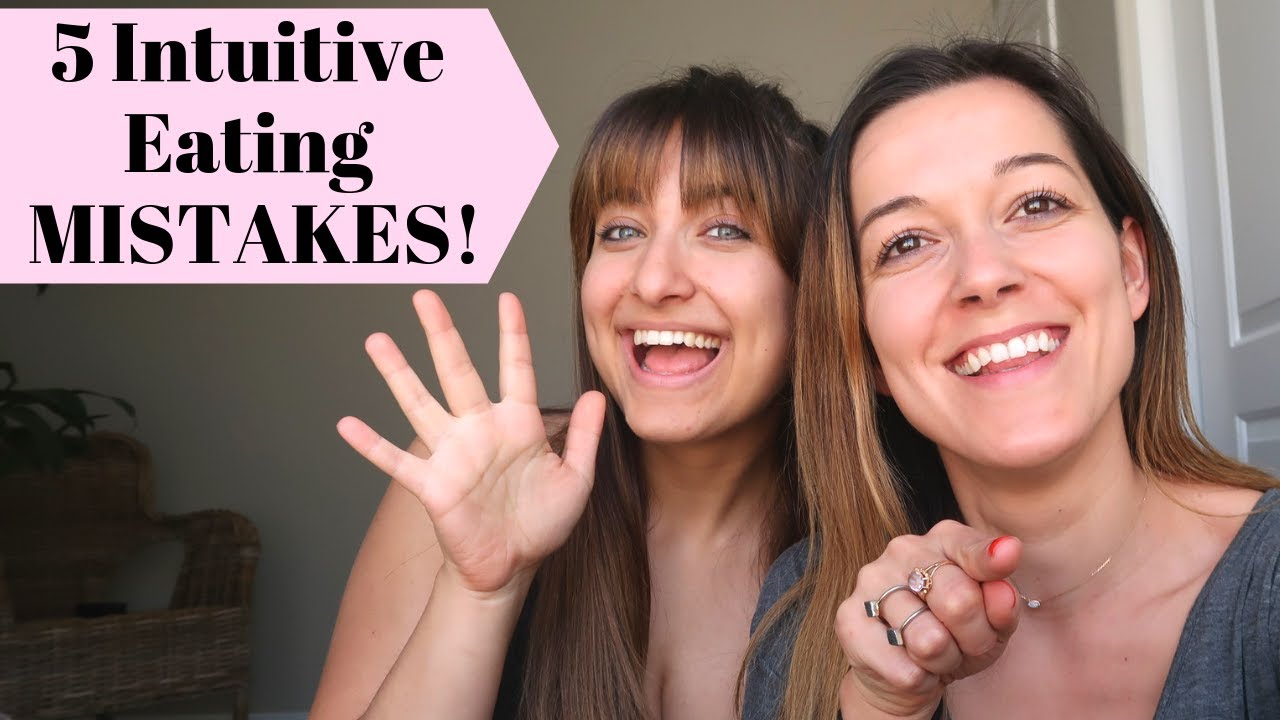 5 Intutive Eating Mistakes You're Making!