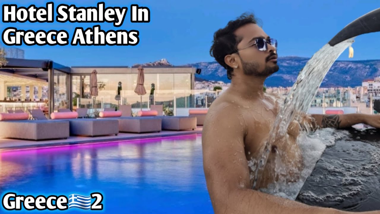 Hotel The Stanley In Greece | Room Trip | Best Hotel In Athens | How Many Miles