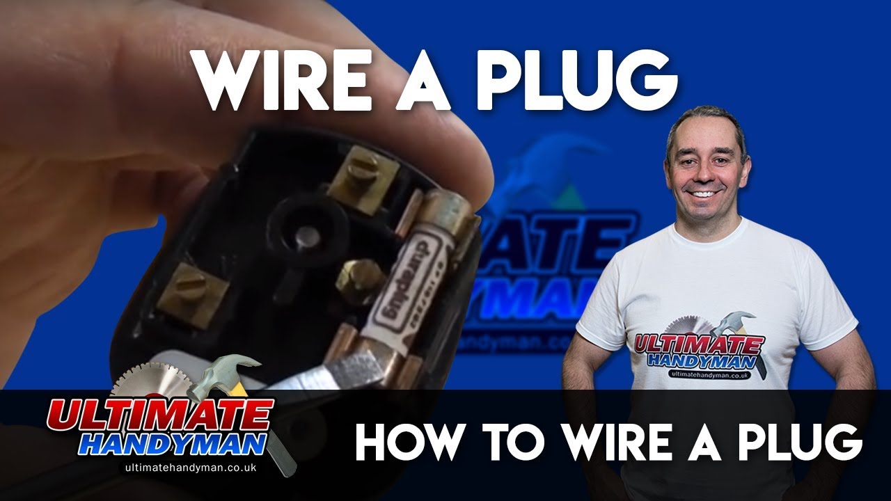 how to wire a plug - ultimate handyman DIY tips