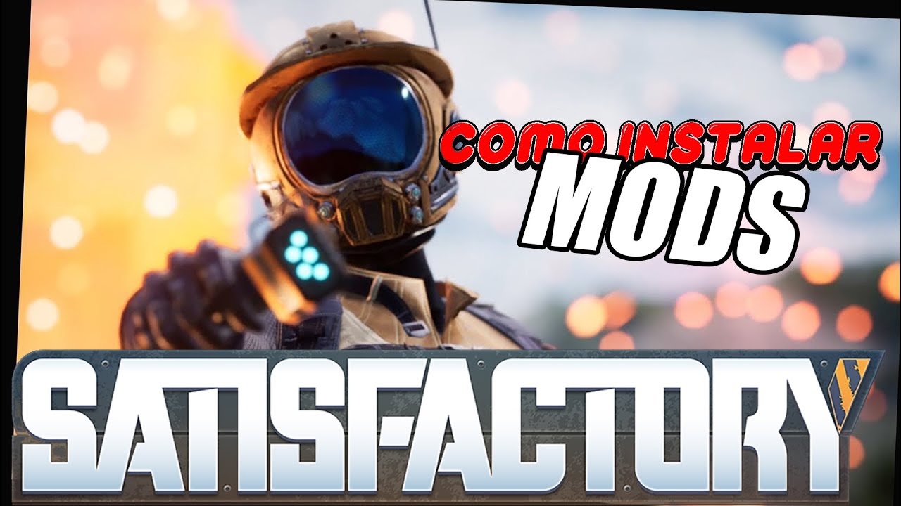 COMO instalar MODS en SATISFACTORY. 👍 ¡FUNCIONA!
