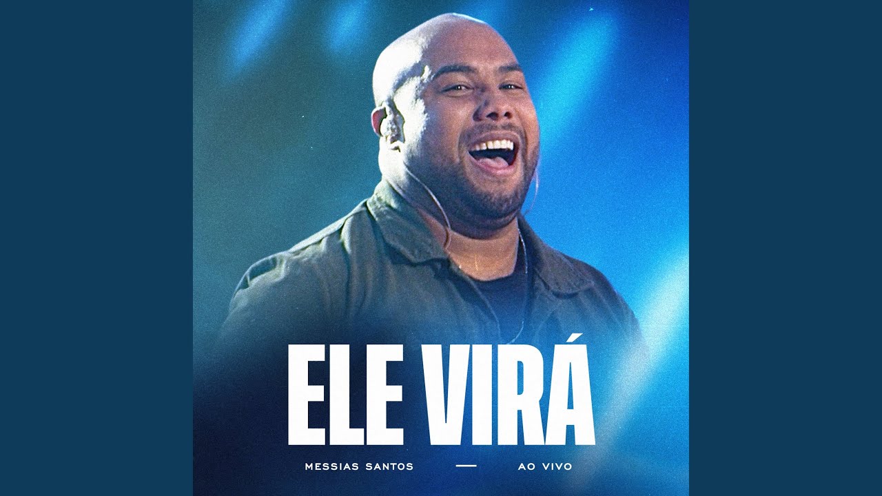 Ele Virá (Ao Vivo)