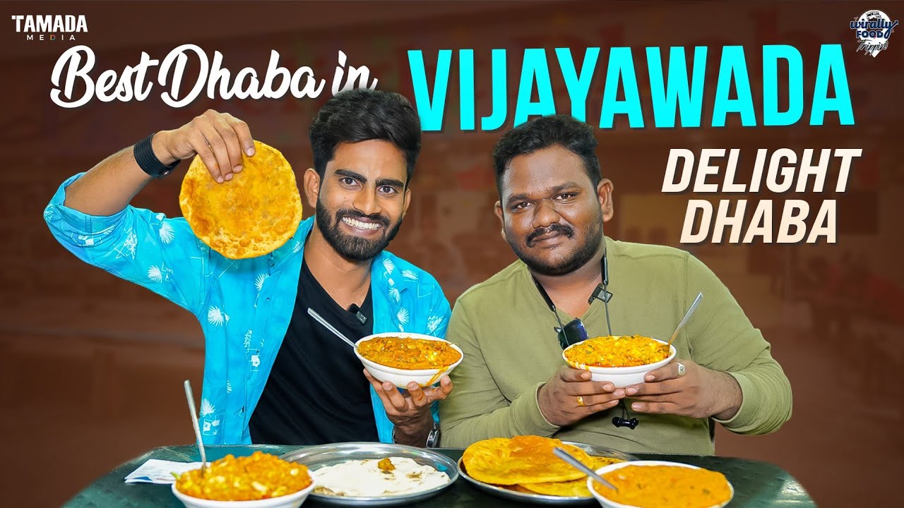 Vijayawada's Best Dhaba - Delight Dhaba || Wirally Food Trippin' || Tamada Media
