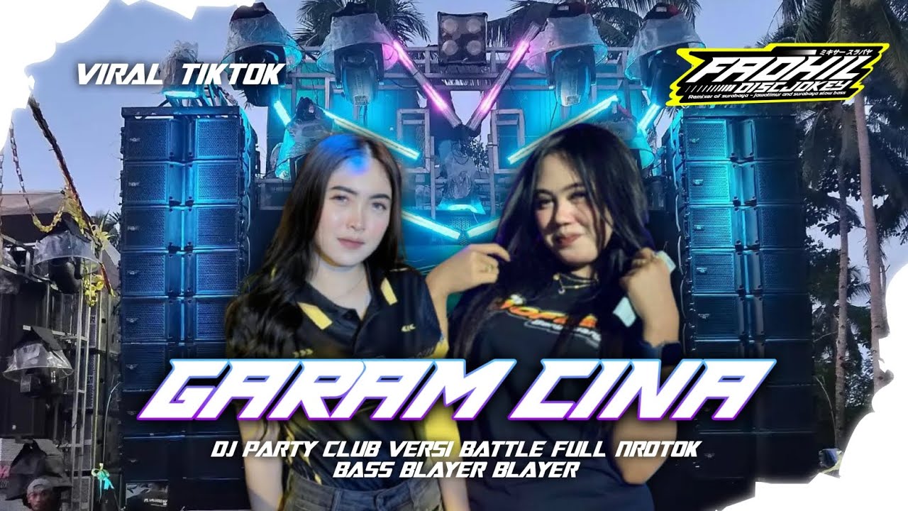 DJ GARAM CINA VIRAL - STYLE BASS BLEYER BEDIL NULUP NULUP | FADHIL DISCJOKEY