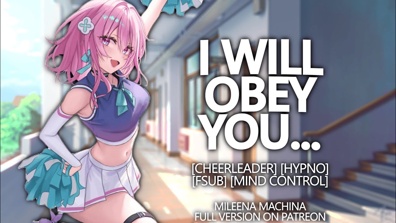 Subject 031- The Cheerleader [F4M] [Hypnosis] [Mind Control] [FSub] [White Noise] [ASMR]