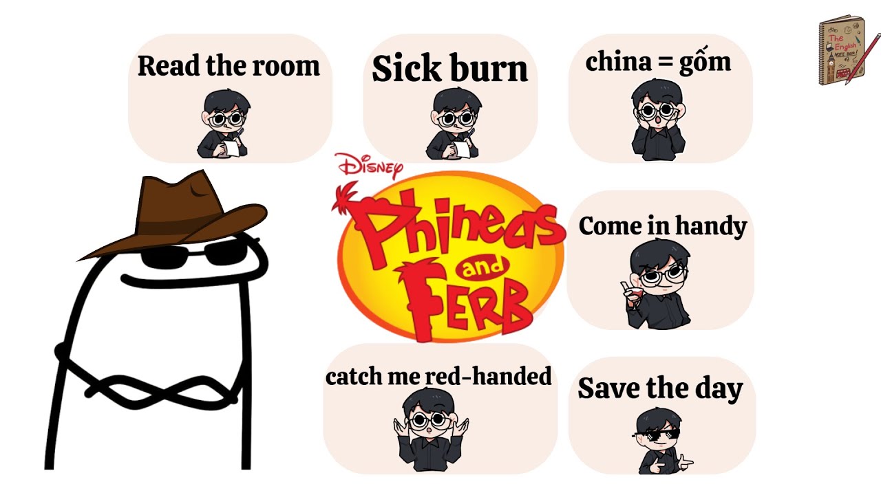Phineas and Ferb = IELTS 11.0 (season 2) | SS5 (episodes 6-10)