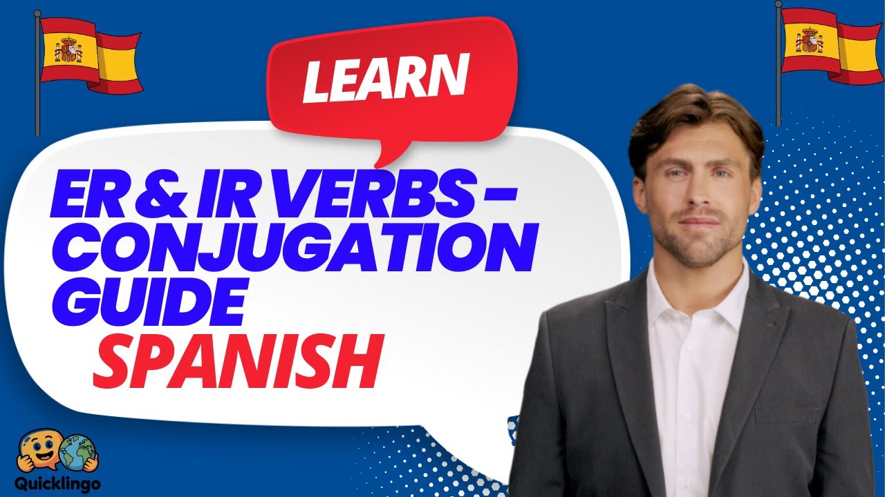 [A1] Spanish ER & IR Verbs - Complete Conjugation Guide