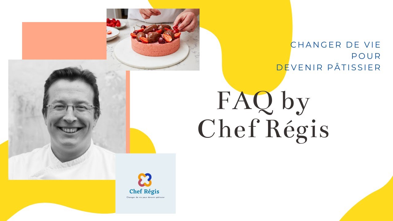 Le répertoire de recettes du CAP pâtissier,  FAQ Chef Régis.