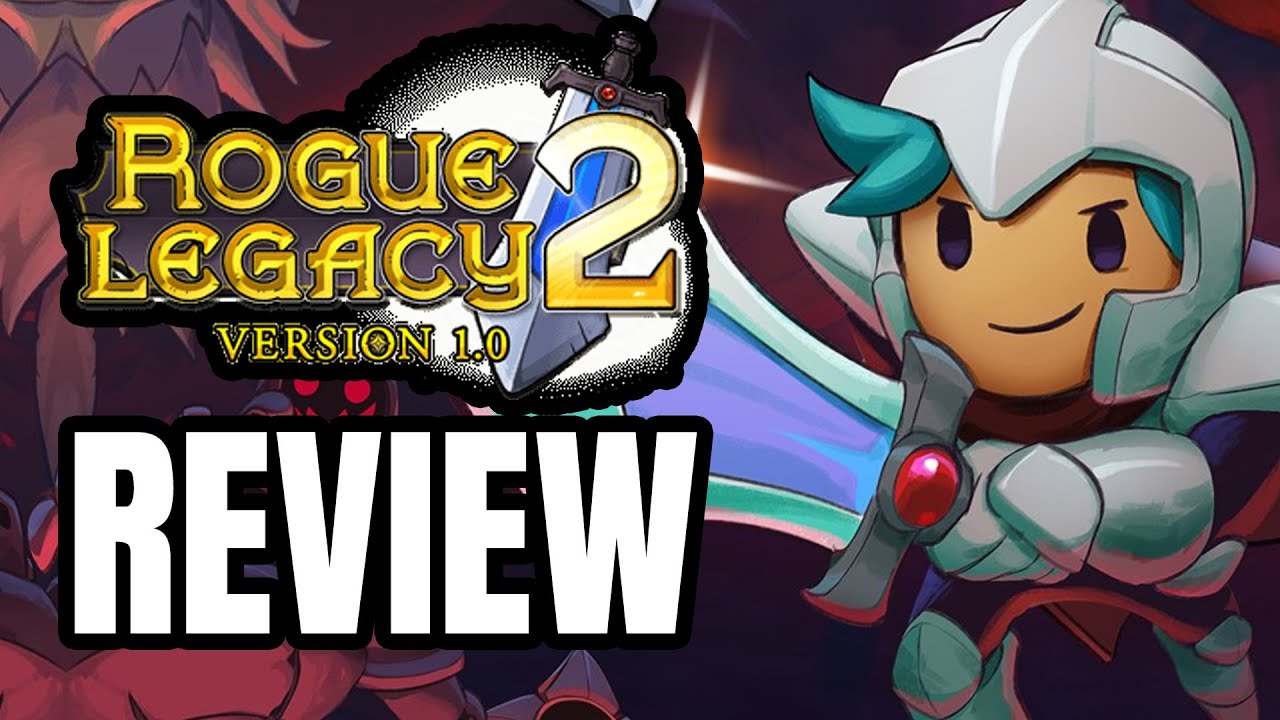 Rogue Legacy 2 Review - The Final Verdict
