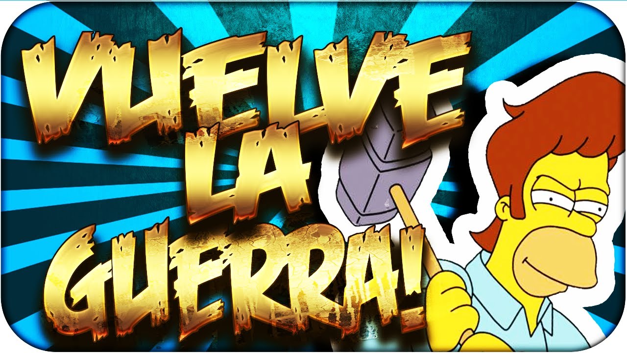Vuelve la guerra!! 