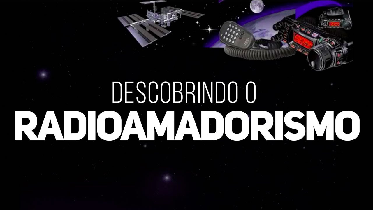 Descobrindo o Radioamadorismo