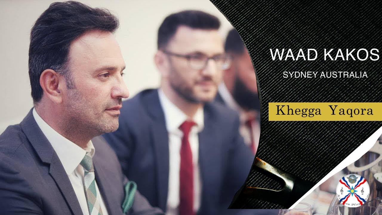 #assyrian Waad Kakos | Khegga Yaqora