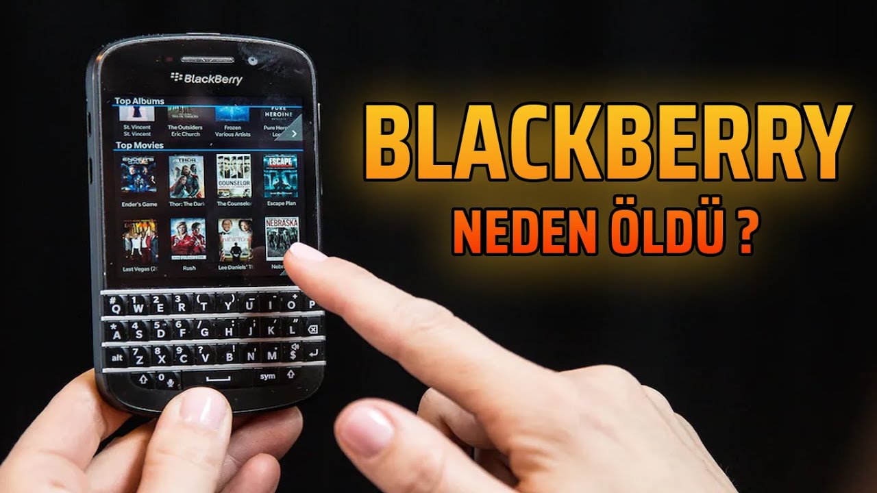 ŞANI ŞÖHRETİ OLANLARIN RESMİ TELEFONU NASIL İFLAS ETTİ?  | BAŞARAMAYANLAR: BLACKBERRY