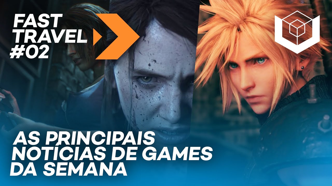 FAST TRAVEL#2 - TLOU 2 ADIADO, Rumor sobre o preço do PS5, Roupas de Jill em RE3 e os 100GB de FFVII