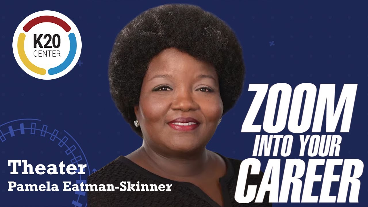Theater - Pamela Eatman-Skinner - Zoom Into Your Career