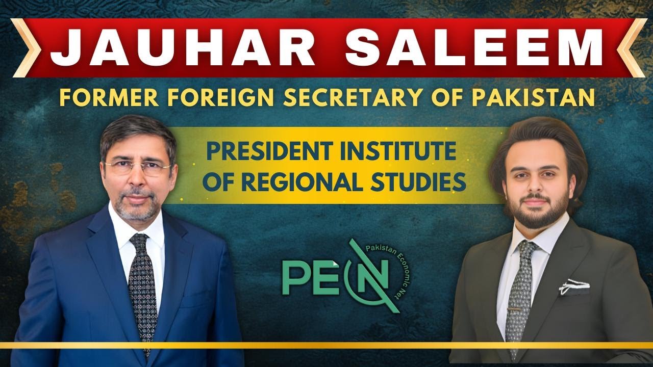 Podcast with Jauhar Saleem | Former Foreign Secretary, Pres. Institute  of Regional Studies | PEN