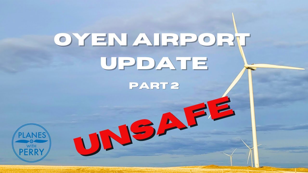 These Wind Turbines are UNSAFE!   Hello Transport Canada! Oyen Airport Update | Part 2