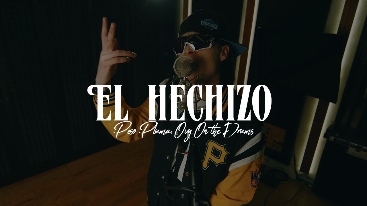 Peso Pluma, Ovy On The Drums - EL HECHIZO ✨️|| LETRA
