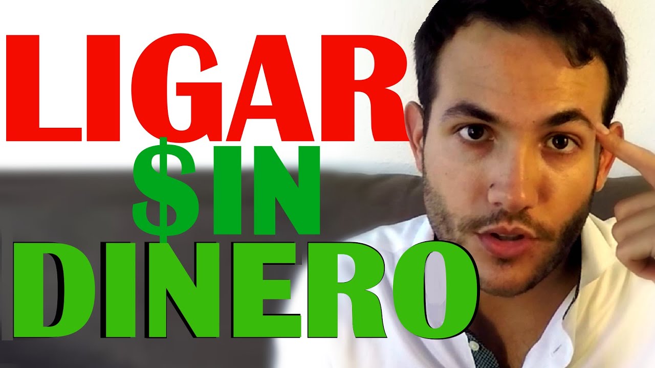 C&oacute;mo Ligar Sin Dinero O Siendo Pobre