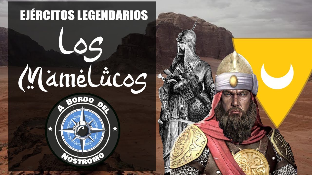 &iquest;Qui&eacute;nes fueron los Mamelucos? (PODCAST)