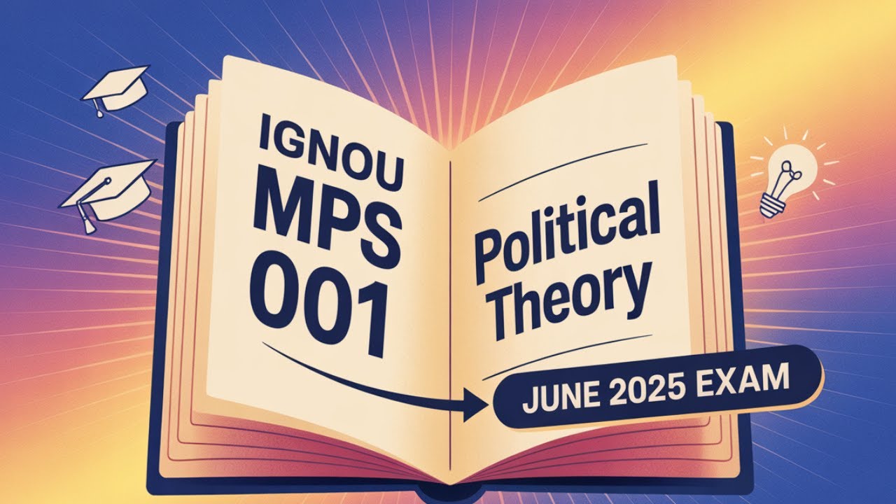 IGNOU MPS 001 Political theory राजनीतिक सिद्धांत: जून 2025 important questions and answers Ebook/PDF