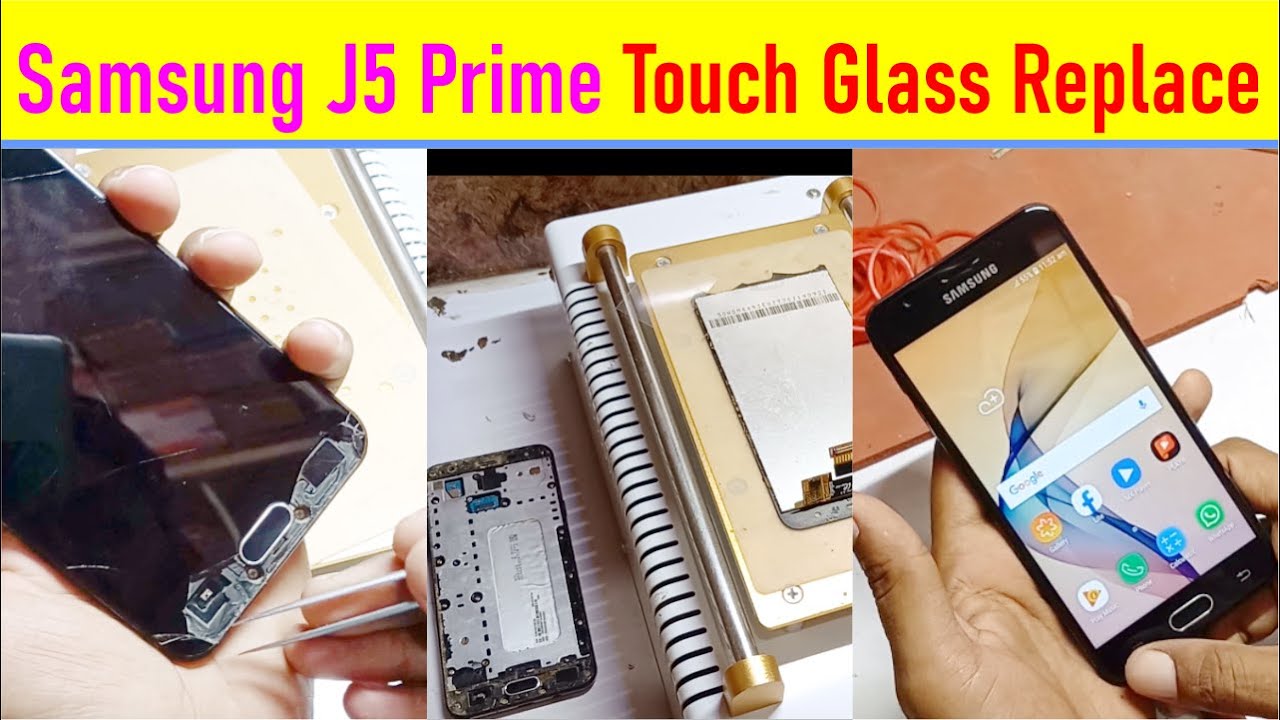 How to Replace Touch Screen Glass of Samsung J5 Prime | Changing The Damaged Touch Glass of J5 Prime