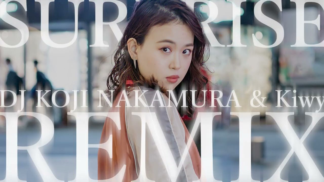 【SUPRISE REMIX_FULL】Miricah&「渋谷STATUS」DJ KOJI NAKAMURA & Kiwy SURPRISE REMIX＿2022.9.14 Release!