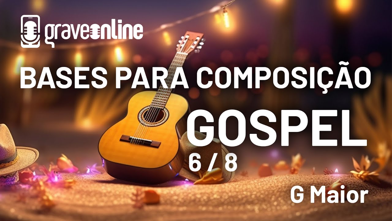 Bases para compor - Backing Tracks - Gospel 6/8 - G Maior
