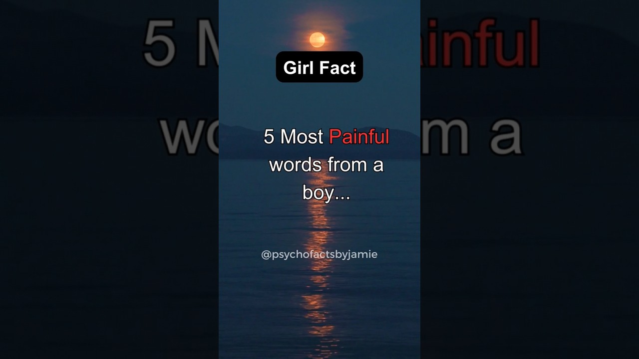 5 Most painful words from a boy that hurt girls deeply💔😭 #shorts #pain #psychologyfacts #subscribe
