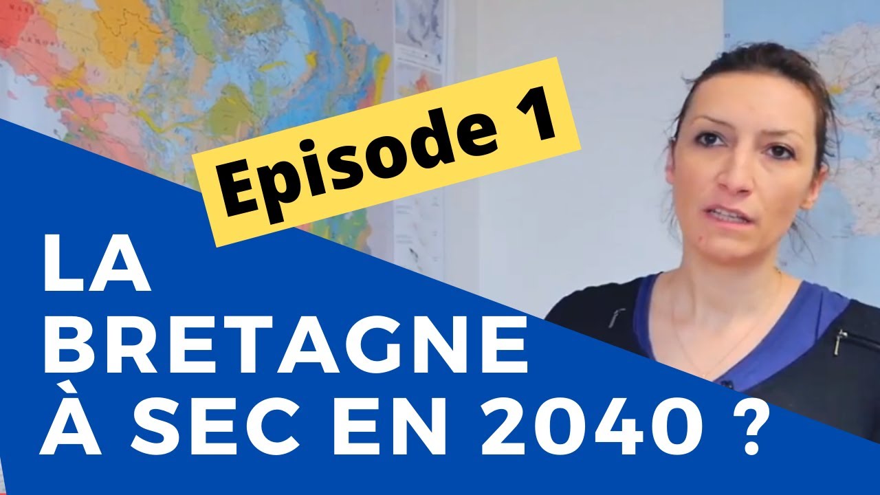 En quête d'eau - Épisode 1 - La Bretagne à sec en 2040 ?