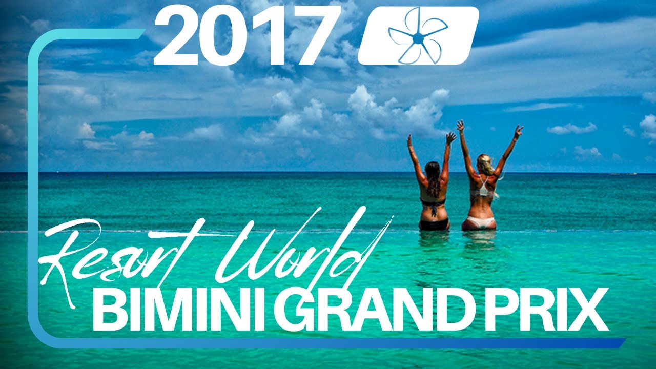 2017 Resorts World Bimini Grand Prix