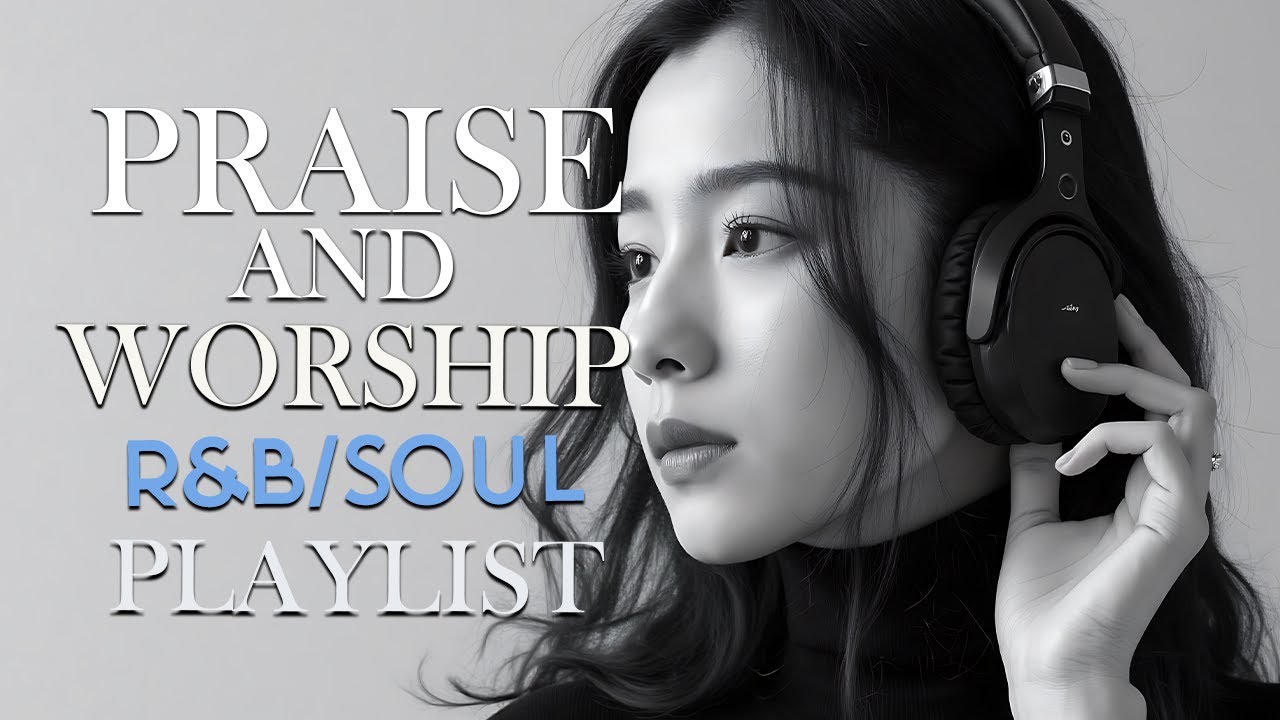 1 Hours of Psalms in Soulful R&B | Modern Gospel R&B for prayer, Bible study, meditation, deep work