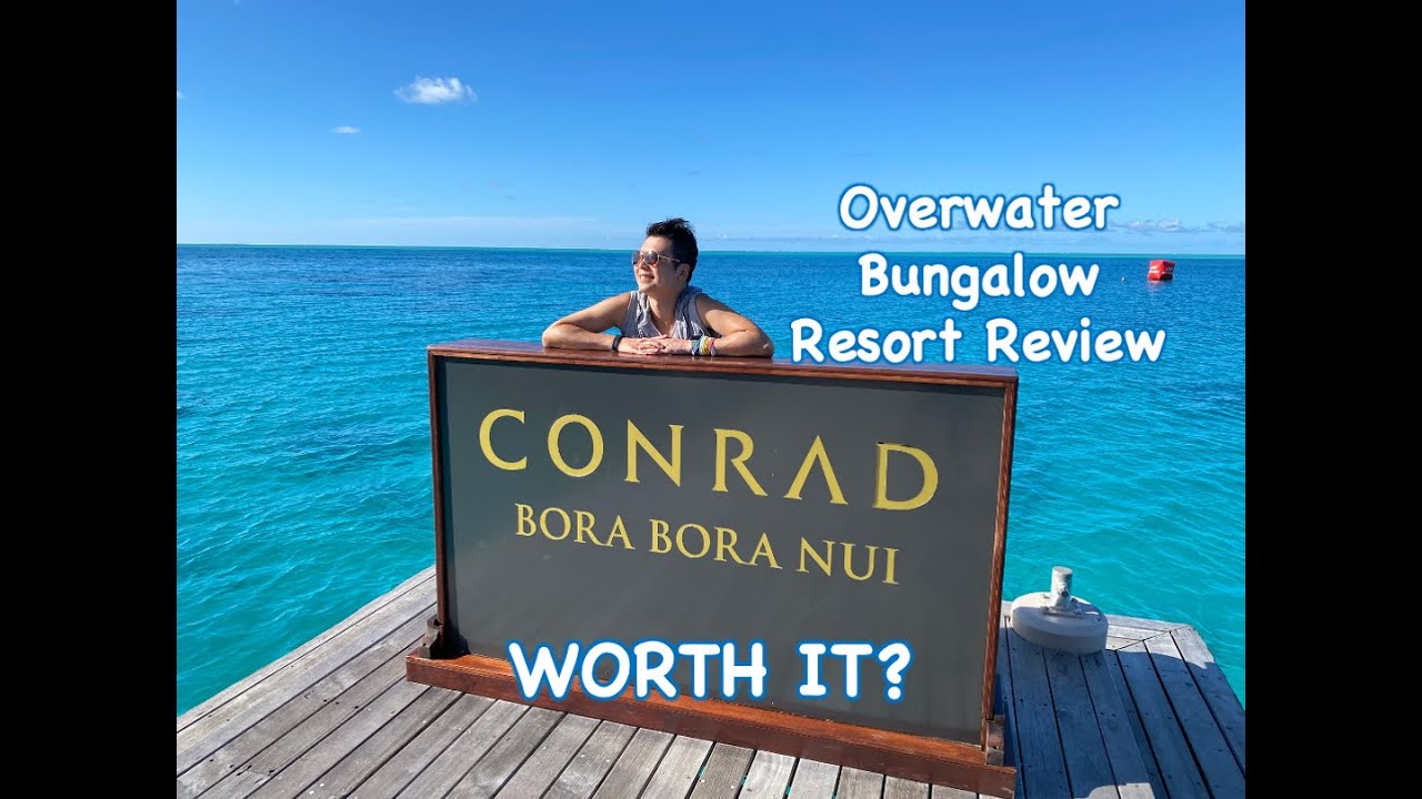 Is This Overwater Bungalow Worth The Hype? | Review of Conrad Bora Bora Nui In French Polynesia